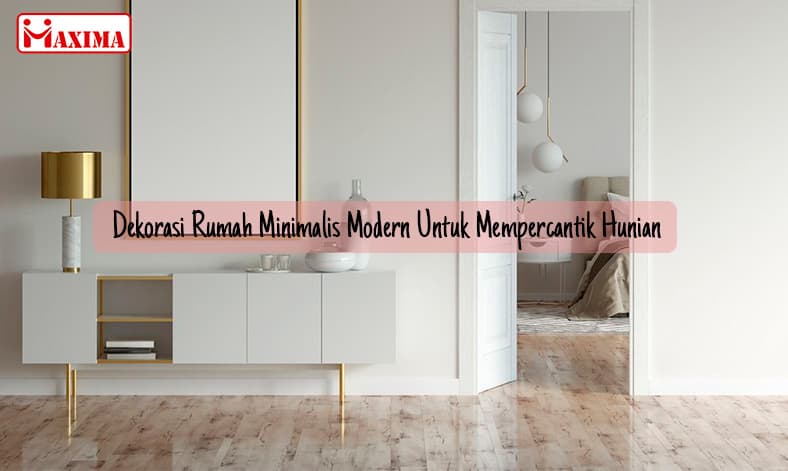 Rekomendasi Dekorasi Rumah Minimalis Modern Populer